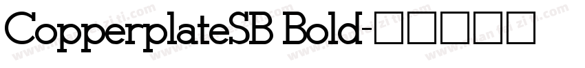 CopperplateSB Bold字体转换